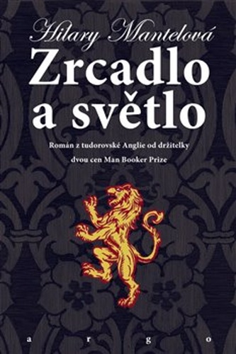 Zrcadlo a světlo – Hilary Mantel
