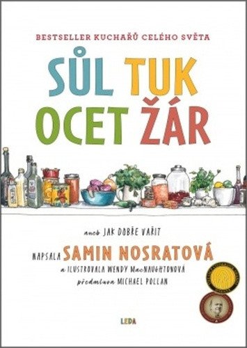 Sůl, tuk, ocet, žár - Jak zvládnout základní prvky dobrého vaření – Samin Nosrat