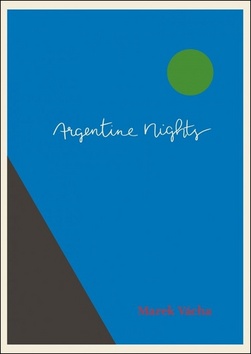 Argentine Nights – Marek Vácha