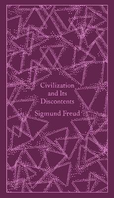 Civilization and Its Discontents – Sigmund Freud