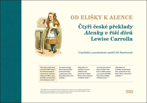 Od Elišky k Alence - Čtyři české překlady Alenky v říši divů Lewise Carrolla – Lewis Carroll, Jiří Rambousek