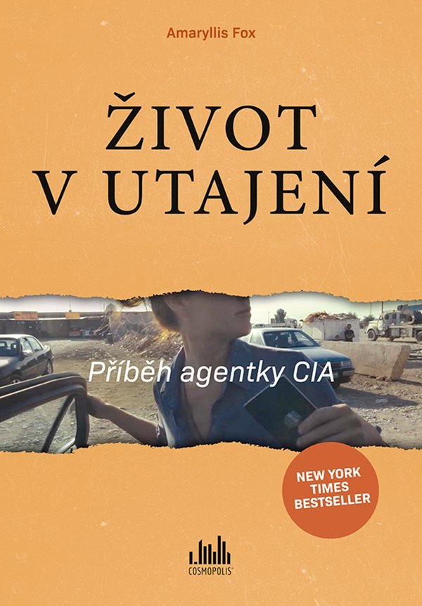 Život v utajení - Příběh agentky CIA – Amaryllis Fox