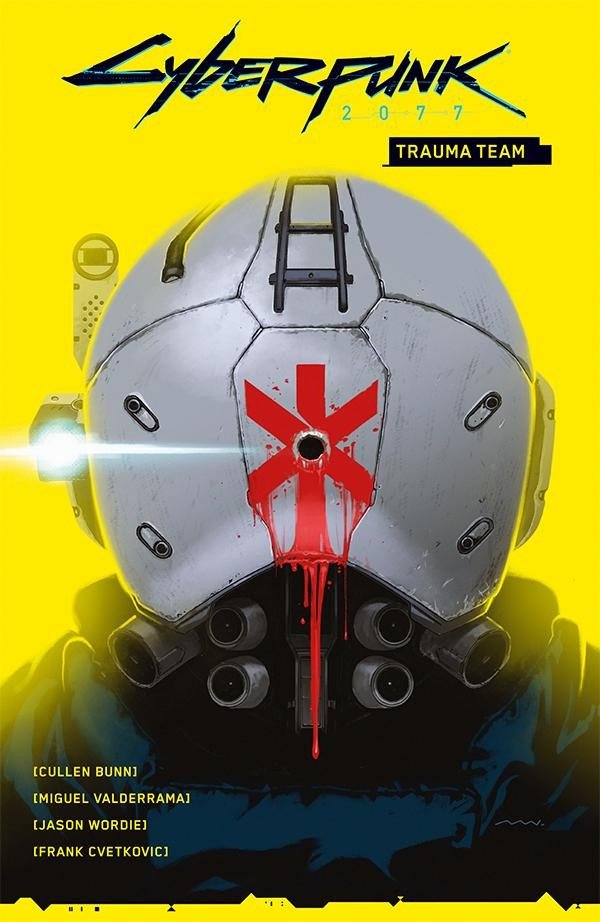 Cyberpunk 2077 - Trauma team – Cullen Bunn