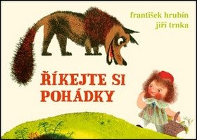 Říkejte si pohádky – František Hrubín