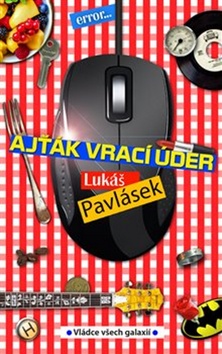 Ajťák vrací úder – Lukáš Pavlásek