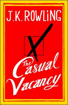 The Casual Vacancy – J. K. Rowling