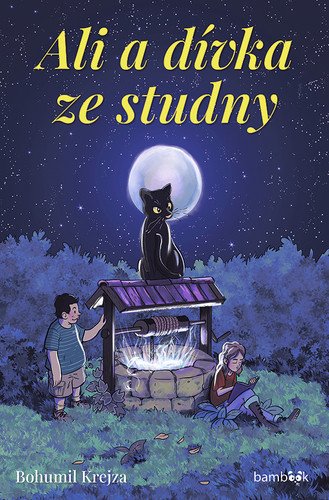 Ali a dívka ze studny – Bohumil Krejza