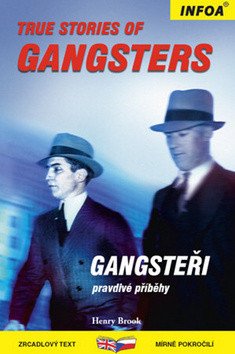 True Stories of Gangsters/Gangsteři - Zrcadlová četba – Henry Brook