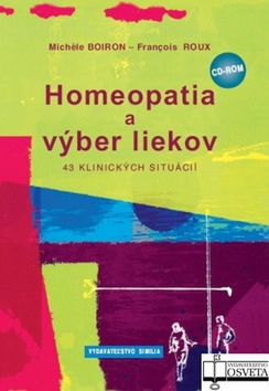 Homeopatia a výber liekov – Michele Boiron, François Roux