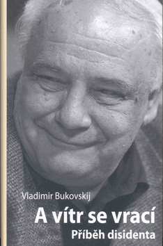 A vítr se vrací – Vladimír Bukovskij
