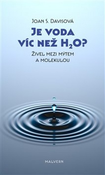 Je voda víc než H2O? – Joan S. Davisová