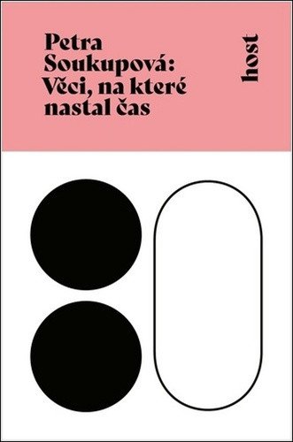 Věci, na které nastal čas – Petra Soukupová