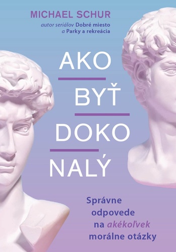 Ako byť dokonalý – Michael Schur