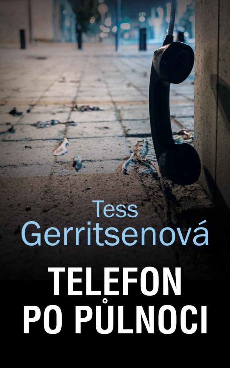 Telefon po půlnoci – Tess Gerritsen