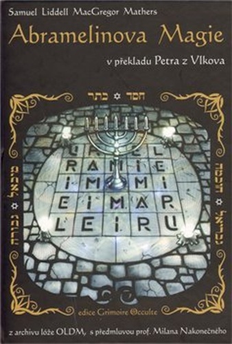 Abramelinova magie – Samuel Liddell Mathers MacGregor