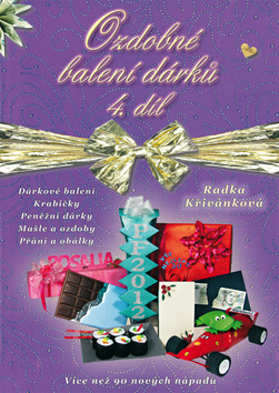 Ozdobné balení dárků 4. díl – Radka Křivánková