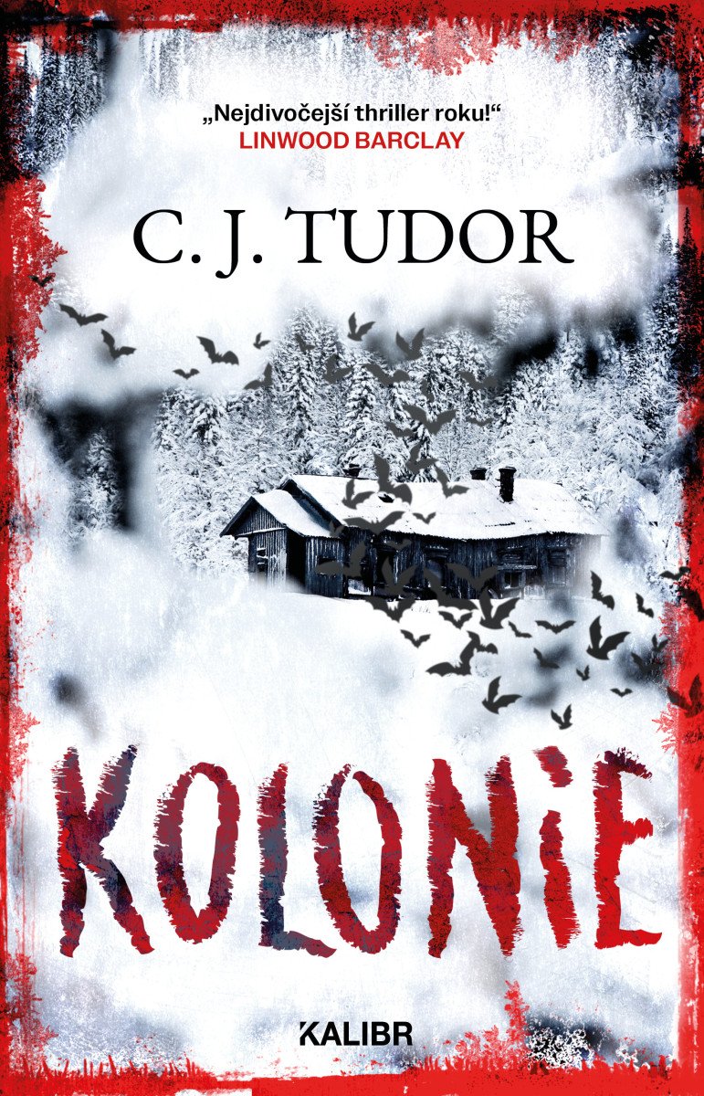 Kolonie – C. J. Tudor