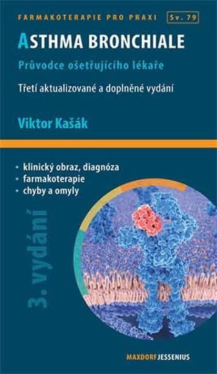 Asthma bronchiale - Průvodce ošetřujícího lékaře – Viktor Kašák