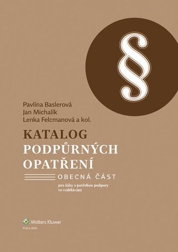 Katalog podpůrných opatření Obecná část – Pavlína Baslerová, Jan Michalík, Lenka Felcmanová