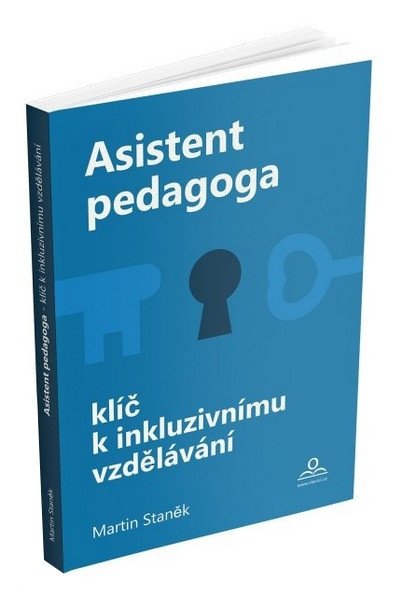 Asistent pedagoga - Klíč k inkluzivnímu vzdělávání – Martin Staněk