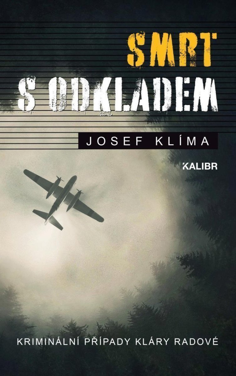 Smrt s odkladem – Josef Klíma