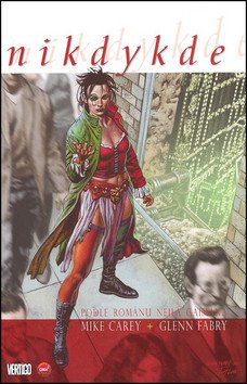 Nikdykde - comics – Neil Gaiman, Mike Carey