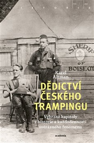 Dědictví českého trampingu – Karel Altman