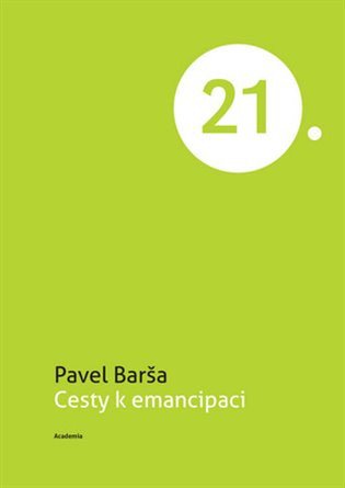 Cesty k emancipaci – Pavel Barša