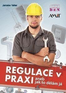 Regulace v praxi aneb Jak to dělám já – Jaroslav Valter