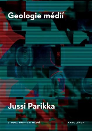 Geologie médií – Jussi Parikka