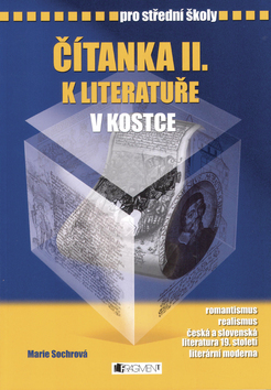 Čítanka II. k literatuře v kostce pro střední školy – Marie Sochrová