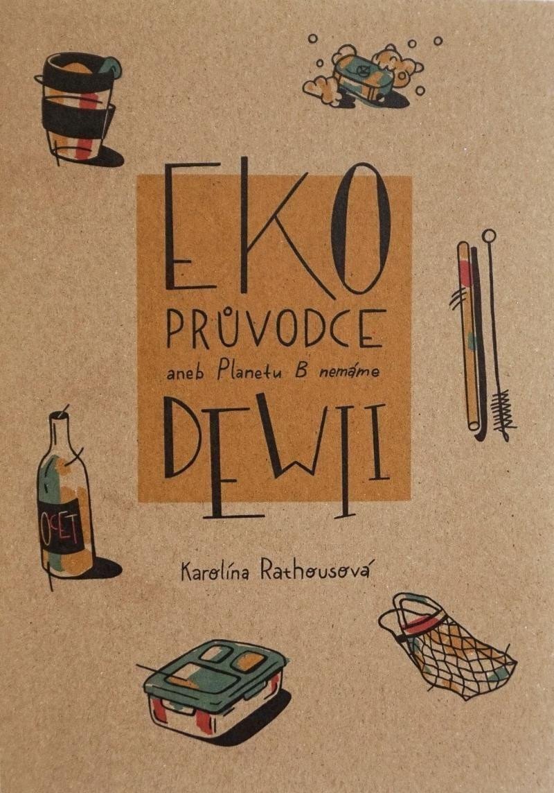 Eko průvodce aneb Planetu B nemáme – Karolína Rathousová