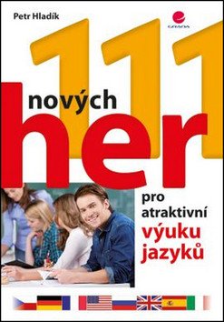 111 nových her pro atraktivní výuku jazyků – Petr Hladík
