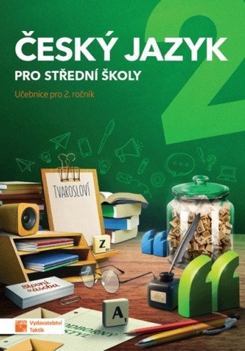 Český jazyk 2 - učebnice – Kateřina Štrpková, Jaroslav Kalužík, Jana Brixová, Eva Jiřičková, Adriena Binková, Zdeňka Sobolová