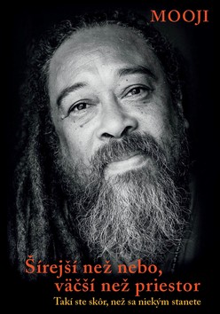Šírejší než nebo, väčší než priestor – Mooji