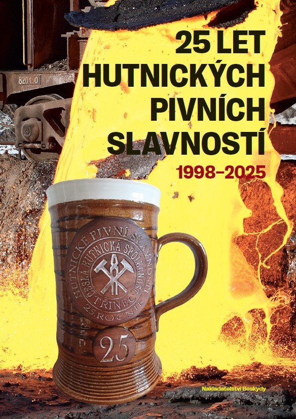 25 let Hutnických pivních slavností 1998-2025 – Jaroslav Raab