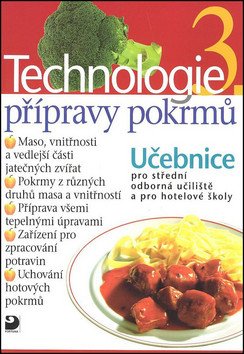 Technologie přípravy pokrmů 3 - 2. vydání – Hana Sedláčková