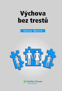 Výchova bez trestů – Václav Mertin