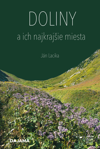 Doliny a ich najkrajšie miesta – Ján Lacika