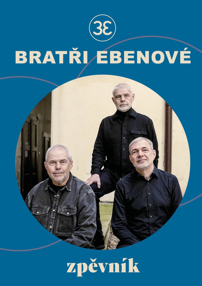 Bratři Ebenové – Zpěvník – Marek Eben, Bratři Ebenové