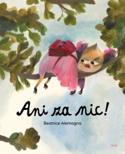 Ani za nic! – Beatrice Alemagna