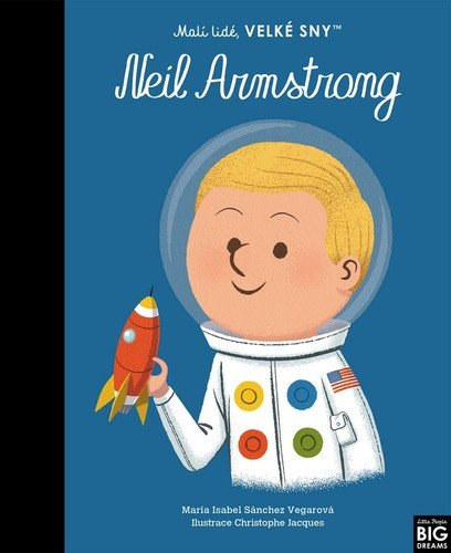 Malí lidé, velké sny - Neil Armstrong – María Isabel Sánchez Vegara