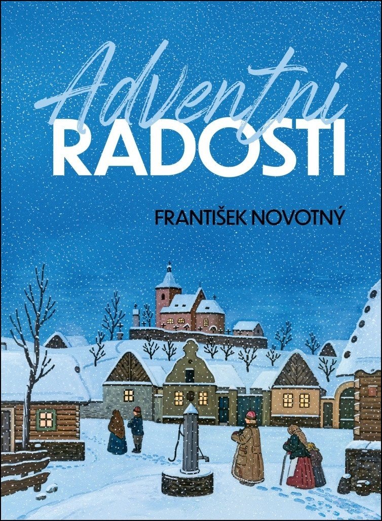 Adventní radosti – Novotný František