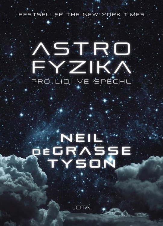 Astrofyzika pro lidi ve spěchu – Neil deGrasse Tyson