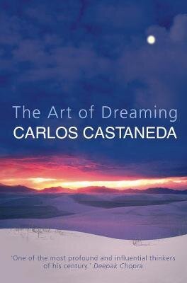 Art of Dreaming – Carlos Castaneda