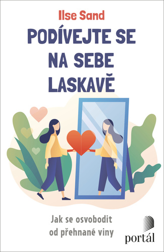 Podívejte se na sebe laskavě – Ilse Sand
