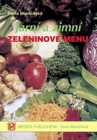Jarní a zimní zeleninové menu - brož. – Pavla Momčilová