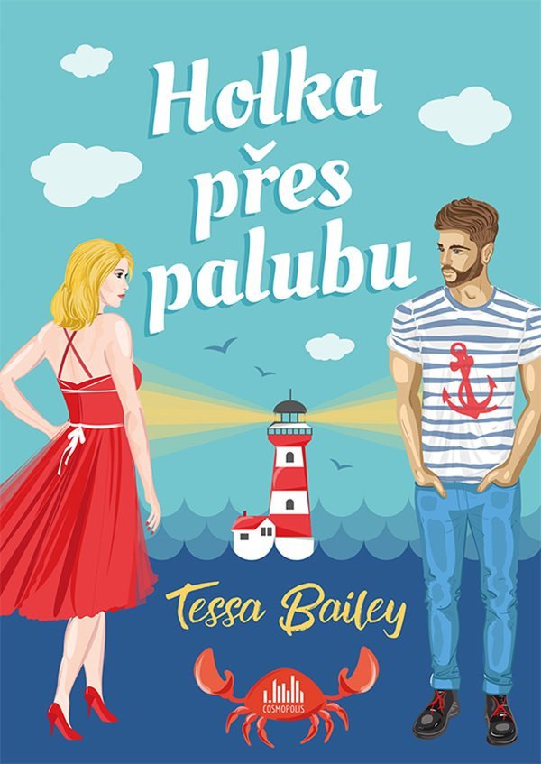 Holka přes palubu – Tessa Bailey