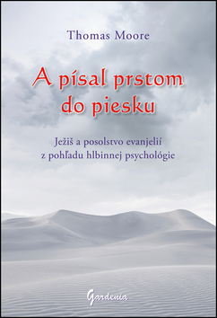 A písal prstom do piesku – Thomas Moore
