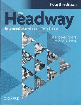 New Headway Intermediate Maturita Workbook 4th (CZEch Edition) – Liz Soars
